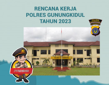 RENCANA  KERJA POLRES GUNUNGKIDUL TAHUN 2023